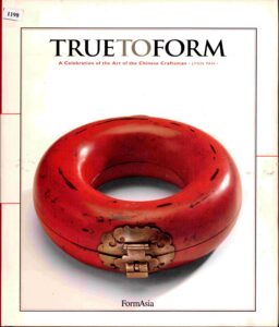 True  to form: a celebration of the art of the Chinese craftsman.