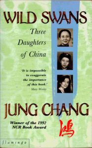 Wild Swans: three daughters of China.