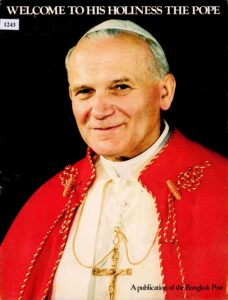 Welcome to his Holiness the Pope John Paul II to Thailand.