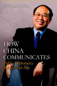 How China connunicates Public diplomacy in a Global age.