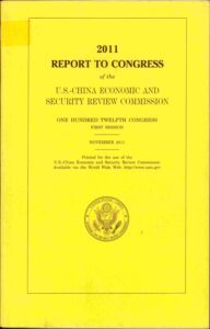 2011 report to congress of the U.S: China economic and security review commission.