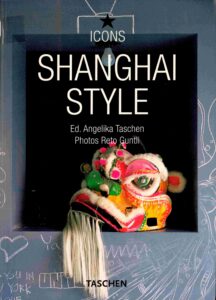 Shanghai Style: exiteriors, Interiors, Dedails.