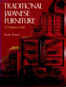 Traditional Japanese Furniture: a definitive guide.