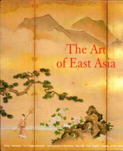 The art of East Asia Vol. 1-2.
