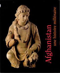 Afghanistan: Une histoire Millénaice.