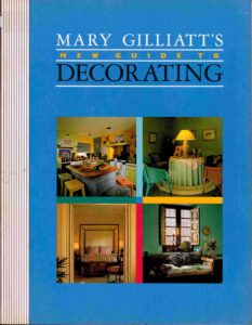 Mary Gulliatt’s new guide to decorating.