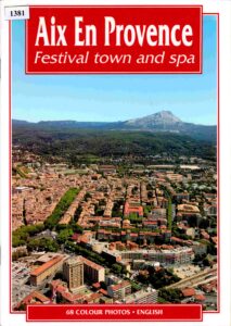 Aix En Provence: Festival Town and Spa.