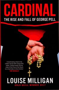 Cardinal: the risc and fall of Gearge Pell.