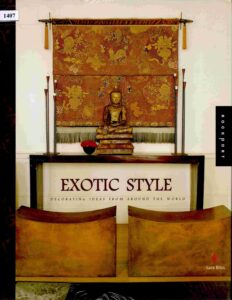Exotic Style: Great ideas for bring global style home.