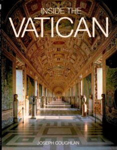 Inside the Vatican: Building and history, Treasures Ceremonies, Visitors, everyday life.