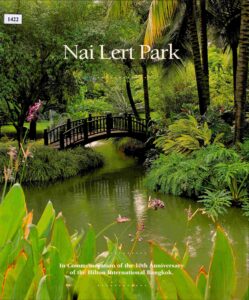 Nai Ler Park: in commemoration of the 10th Anniiversary of the Hilton International Bangkok.