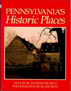 Pennsyl vania’s historic Places.