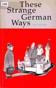 These strange German ways.