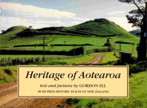 Heritage of Aotearoa: the Bush Press historic Places of New Zealand.