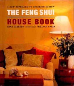 The Feng Shui House Book: a new approach to interior design.