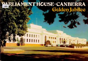Parliament House Camberra: Golden Jubilee.