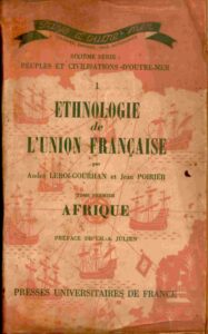 Ethnologie De L’Union Francaise.