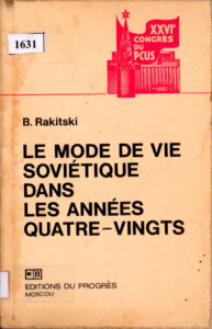 Le Mode De Vie Sovietique Dans Les Annees Quatre-Vingts.