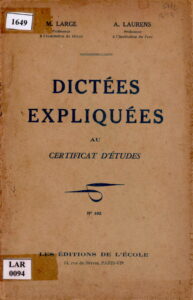 Dictees Expliquees au Certificat D’etudes.