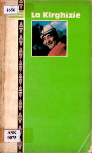 La Kirghizie.