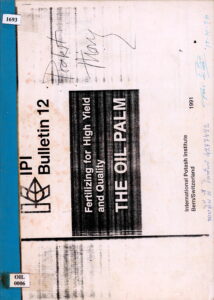 Bulletin 12; Fertilizing for High Yield and Quality The oli Palm.