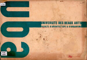 UBA Universite Des Beaux Arts Faculte D’Architecture & D’Urbanisme.