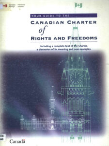 Your guide to the Canadian Charter of Rights and Freedoms: Including a complete text of the Charter, a duscussion of its meaning and case examples.