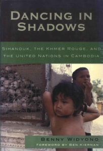 Dancing in Shadows: Sihanouk, The Khmer Rouge, and The United Nations in Cambodia.