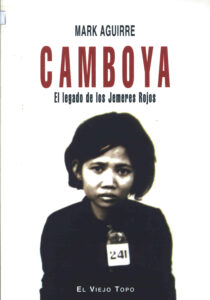 Camboya: El legado de los Jemeres Rojos.