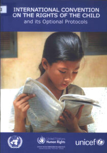 អនុសញ្ញាស្តីពីសិទ្ធិកុមារនិងពិធីសារបន្ថែម : International Convention on the Rights of the Child and its Optional Protocols.