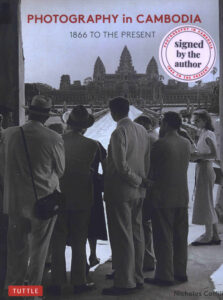 Photography in Cambodia 1866 to the Present.