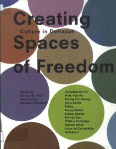 Creating Culture in Defiance Spaces of Freedom.