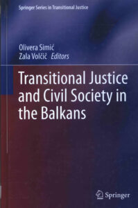 Transitional Justice and Civil Society in the Balkens.