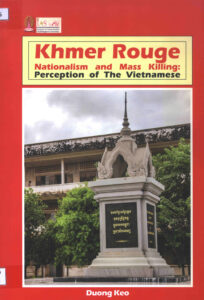 Khmer Rouge Nationalism and Mass Killing: Perception of the Vietnamese.