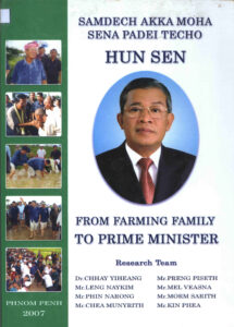Samdech Akka Moha Sena Padei Techo Hun Sen: From Farming Family to Prime Minister.