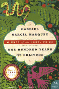 One Hundred years of Solitude.