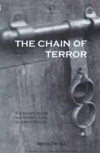 The Chain of Terror: The Khmer Rouge Southwest Zone Security System.