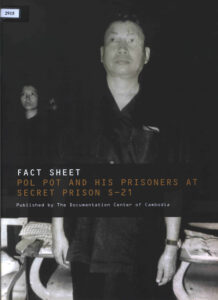 Fact Sheet: Pol Pot and his prisoners at secret prison S-21.