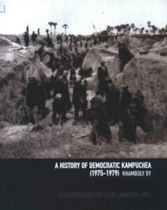 A History of Democratic Kampuchea (1975-1979)