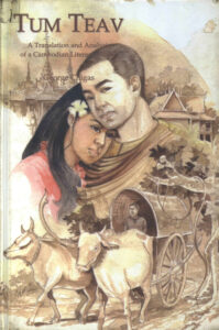 Tum Teav: A Translation and Analysis of a Cambodian Literary Classic.