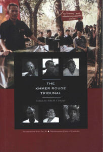 The Khmer Rouge Tribunal.