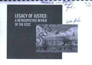 Legacy of Justice: A Retrospective Review of the ECCC (ការស្វែងរកយុត្តិធម៌ៈ ការពិនិត្យឡើងវិញអំពី អ.វ​​​​​.ត.ក.)