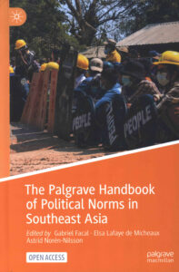 The Palgrave Handbook of Political Norms in Southeast Asia.