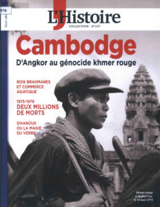 Hosr-Série: L’Histoire Collection-No. 107: Cambodge: D’Angkor au génocide khmer rouge, Rois Brahmanes et commerce Asiatuque, 1975-1979 deux millions de morts, Sihanouk ou la magie du verbe.