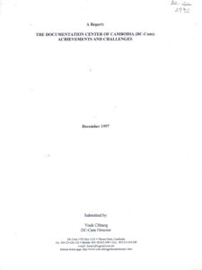 The Documentation Center of Cmbodia (DC-Cam): Achievements and Challenges.