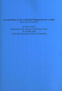 Personal Diary on the Cambodia’s-Thailand B order Conflict from July 24-28, 2025.