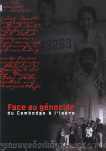 Face au génocide du Cambodge a l’isere : ប្រឈមមុខនឹងអំពើប្រល័យពូជសាសន៍