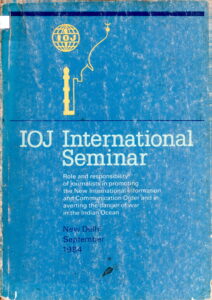 IOJ International Seminar: Rule and Responsibility of Responsibility of Journalists in Promoting and Communication Order and in averting the denger of war in the Indian Ocean.