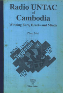 Radio UNTAC of Cambodia: Winning Ears, Hearts and Minds.