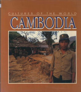 Cambodia: Culture of the World.